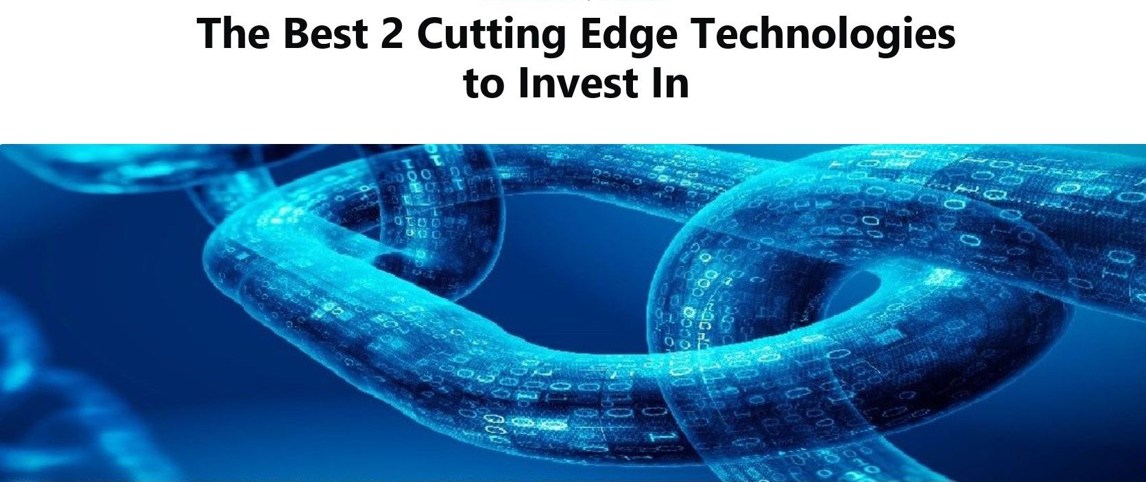 Top 5 Cutting Edge Technologies Not To Invest In 